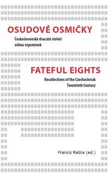 Kniha: Osudové osmičky / Fateful Eights - Raška, Francis D.