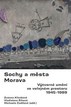 Kniha: Sochy a města. Morava.autor neuvedený