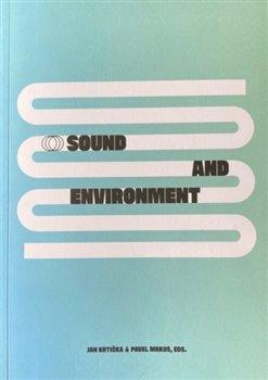 Kniha: Sound end Environment / Zvuk a prostředíautor neuvedený