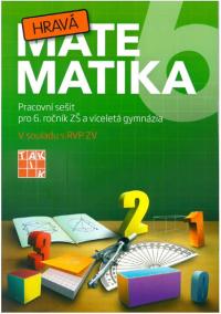 Hravá matematika 6 - pracovní sešit