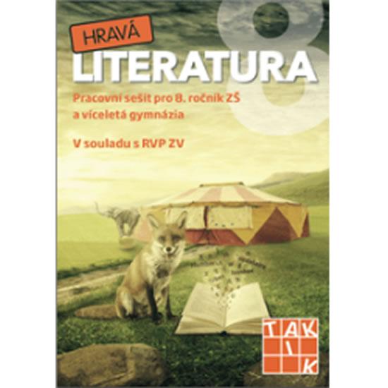 Kniha: Hravá literatura 8 - pracovní sešitautor neuvedený