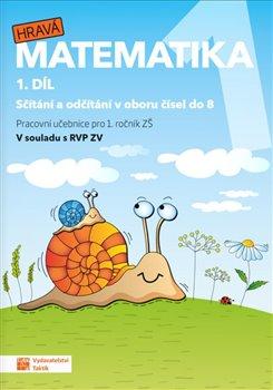 Kniha: Hravá matematika 1 - pracovní učebnice - 1. dílautor neuvedený