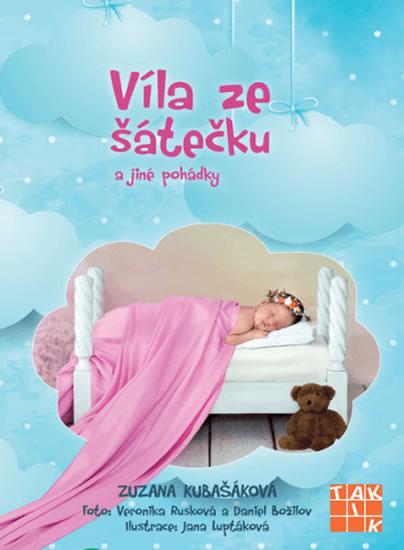 Kniha: Víla ze šátečku a jiné pohádky - Kubašáková Zuzana
