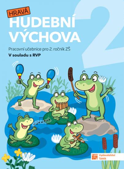 Kniha: Hravá hudební výchova 2 – pracovní učebniceautor neuvedený