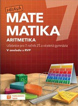 Kniha: Hravá matematika 7 – učebnice 1. díl (aritmetika)autor neuvedený