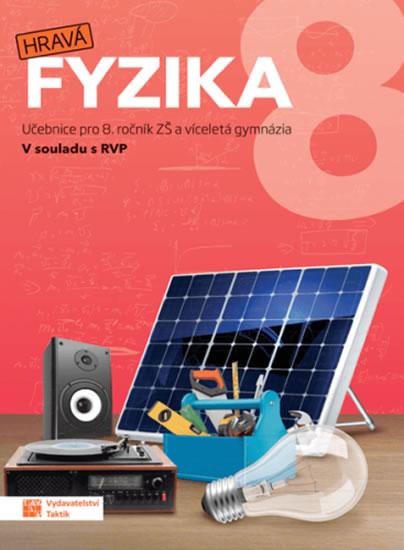 Kniha: Hravá fyzika 8 - učebnice - nová řadaautor neuvedený