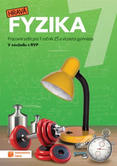 Kniha: Hravá fyzika 7 – pracovní sešit - nová řadaautor neuvedený
