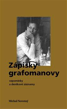 Kniha: Zápisky grafomanovy - Novotný, Michal
