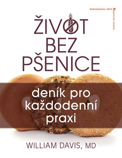 Kniha: Život bez pšenice: deník pro každodenní praxi - Davis William R.