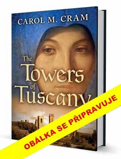 Kniha: Toskánské věže - Cramová Carol M.