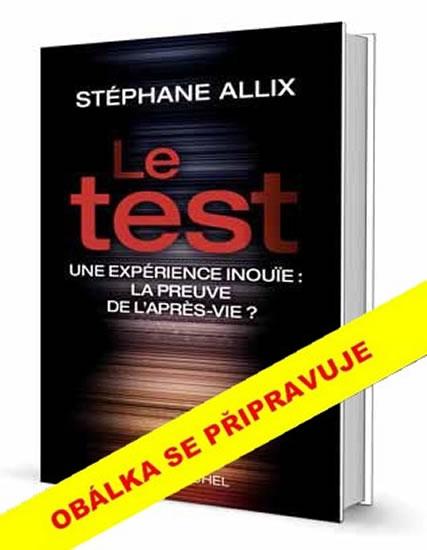 Kniha: Experiment - Důkaz o posmrtném životě? - Allix Stéphane