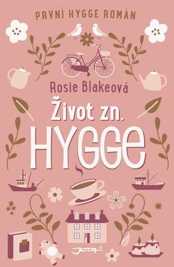 Kniha: Život zn.: Hygge - Rosie Blakeová