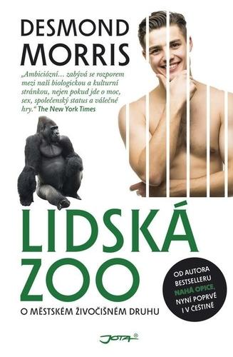 Kniha: Lidská ZOO - O městském živočišném druhu - Desmond Morris