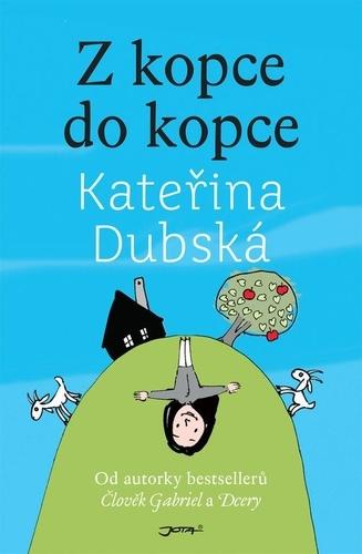 Kniha: Z kopce do kopce - Kateřina Dubská