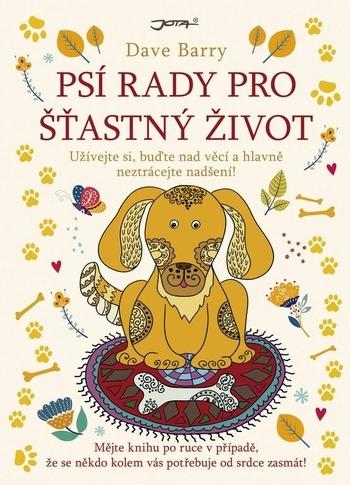 Kniha: Psí rady pro šťastný život - Dave Barry