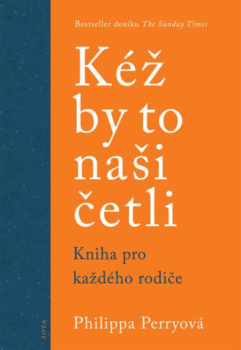 Kniha: Kéž by to naši četli - Perry Philippa