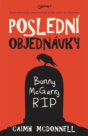 Kniha: Poslední objednávky - Caimh McDonnell