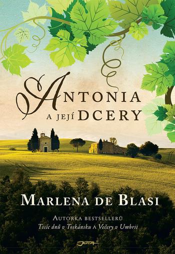 Kniha: Antonia a její dcery - Marlena de Blasi