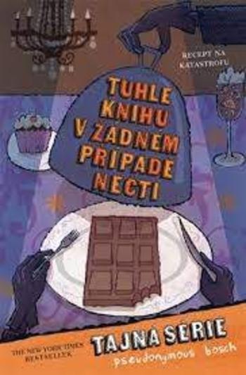 Kniha: Tuhle knihu v žádném případě nečti - Pseudonymous Bosch