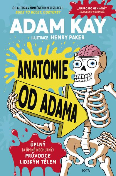 Kniha: Anatomie od Adama - Adam Kay