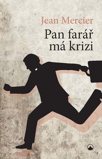 Kniha: Pan farář má krizi - Mercier Jean