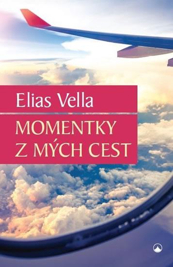 Kniha: Momentky z mých cest - Vella Elias
