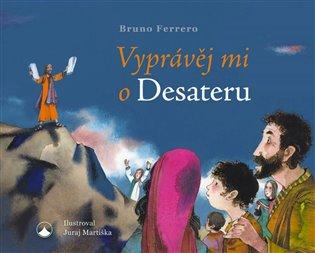 Kniha: Vyprávěj mi o Desateru - Ferrero Bruno