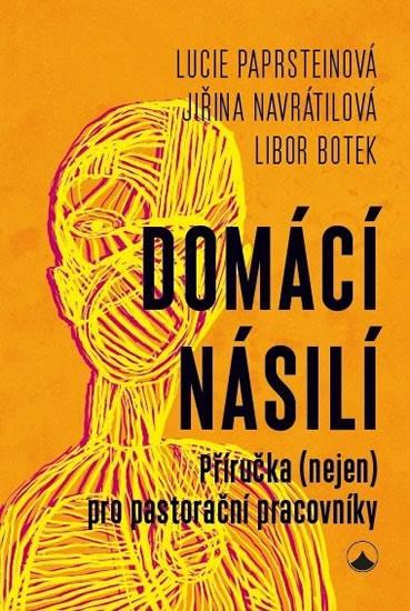 Kniha: Domácí násilí - Příručka (nejen) pro paskolektív autorov