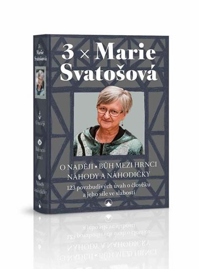 Kniha: 3x Marie Svatošová (O naději * Bůh mezi - Marie Svatošová