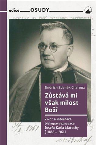 Kniha: Zůstává mi však milost Boží - Charouz, Jindřich Zdeněk