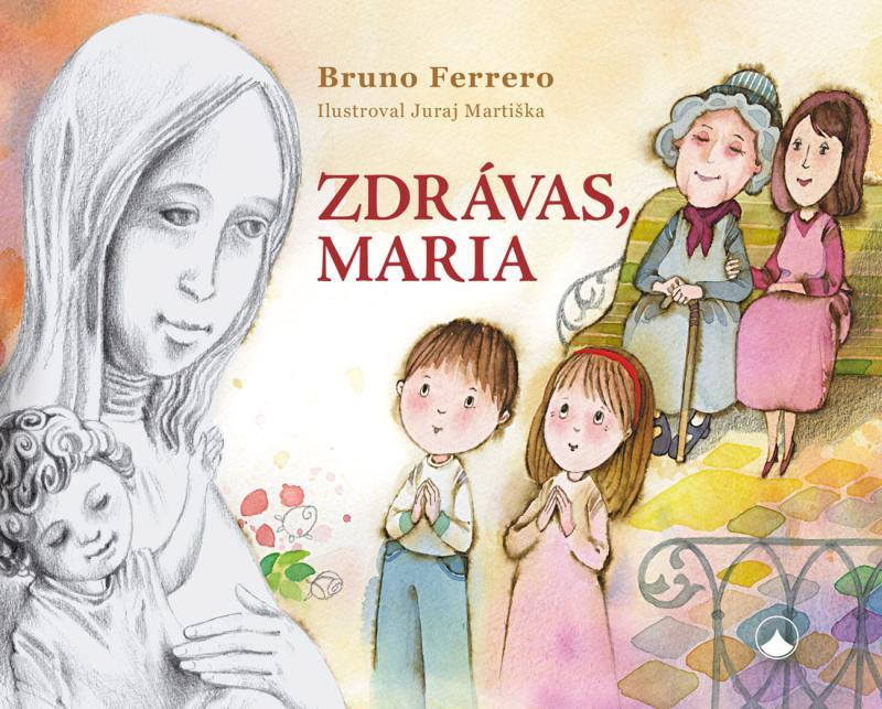 Kniha: Zdrávas, Maria - Ferrero Bruno