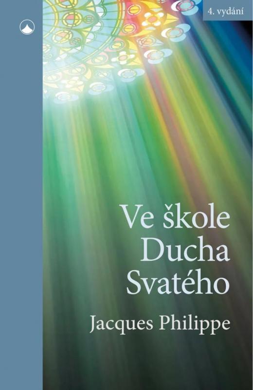 Kniha: Ve škole Ducha Svatého - Philippe Jacques