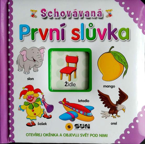 Kniha: Schovávaná První slůvka - Otevírej okénka a objevuj svět pod nimiautor neuvedený