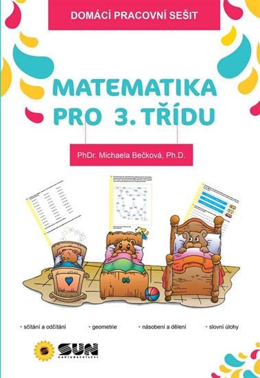 Kniha: Domácí pracovní sešit -  Matematika  - 3. třídaautor neuvedený