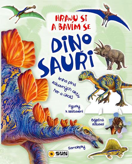 Kniha: Dinosauři - Hraju si a bavím seautor neuvedený