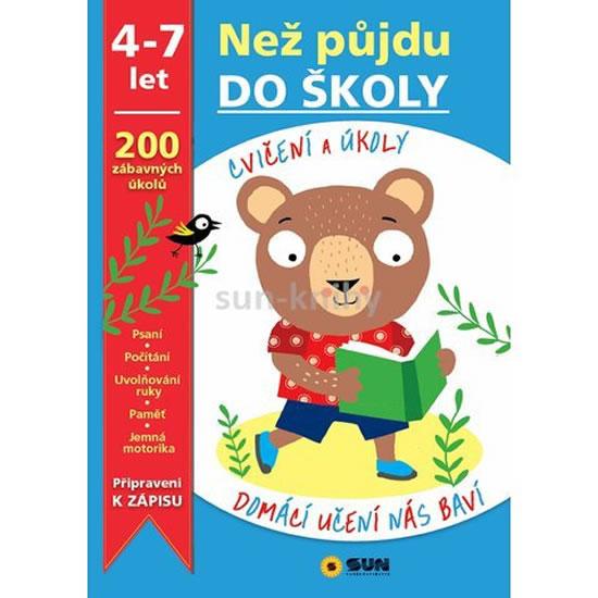 Kniha: Než půjdu do školy - cvičení a úkolyautor neuvedený