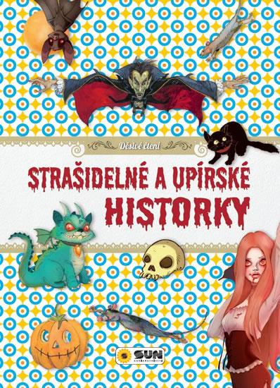 Kniha: Strašidelné a upírské historkyautor neuvedený