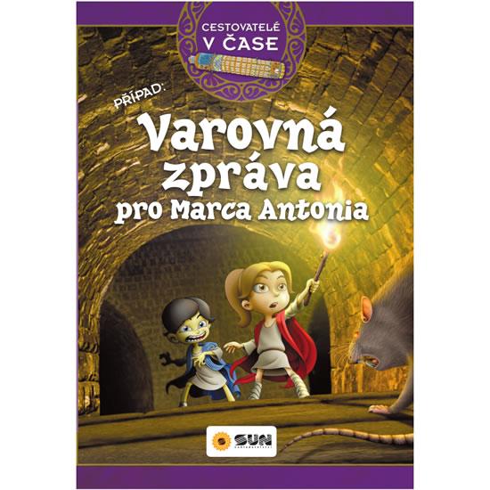 Kniha: Cestovatelé v čase - Varovná zpráva proautor neuvedený