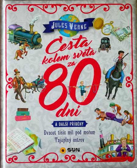 Kniha: Cesta kolem světa za 80 dní a další příb - Verne Jules