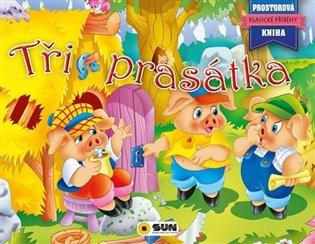 Kniha: Tři Prasátka - Klasické pohádky pop-upautor neuvedený
