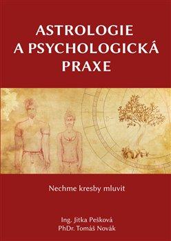 Kniha: Astrologie a psychologická praxe - Pešková, Jitka