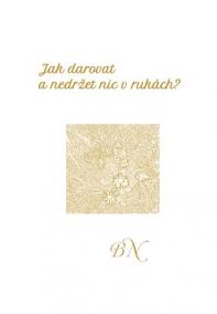 Jak darovat a nedržet nic v rukách