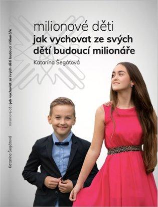 Kniha: Milionové děti - Segati, Katarína