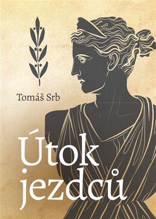 Kniha: Útok jezdců - Srb, Tomáš