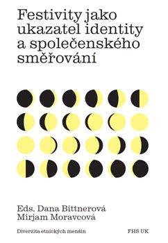 Kniha: Festivity jako ukazatel identity a společenského směřováníautor neuvedený