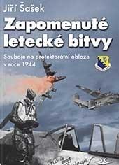 Kniha: Zapomenuté letecké bitvy - Jiří Šašek