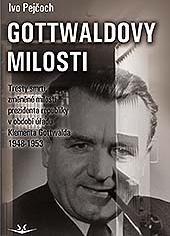 Kniha: Gottwaldovy milosti - Ivo Pejčoch