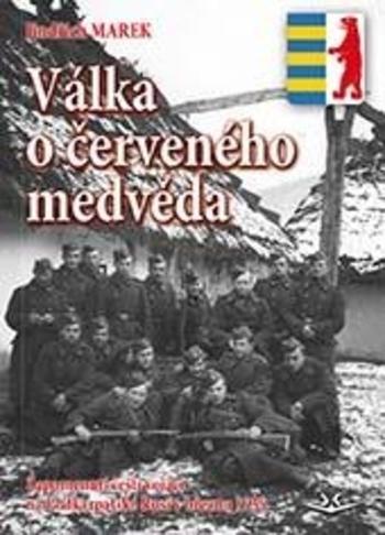 Kniha: Válka o červeného medvěda: Zapomenutí če - Jindřich Marek
