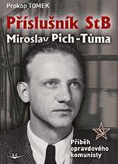 Kniha: Příslušník StB Miroslav Pich-Tůma - Prokop TOMEK