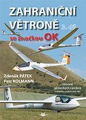 Kniha: Zahraniční větroně se značkou OK 3. díl - Kolmann Petr